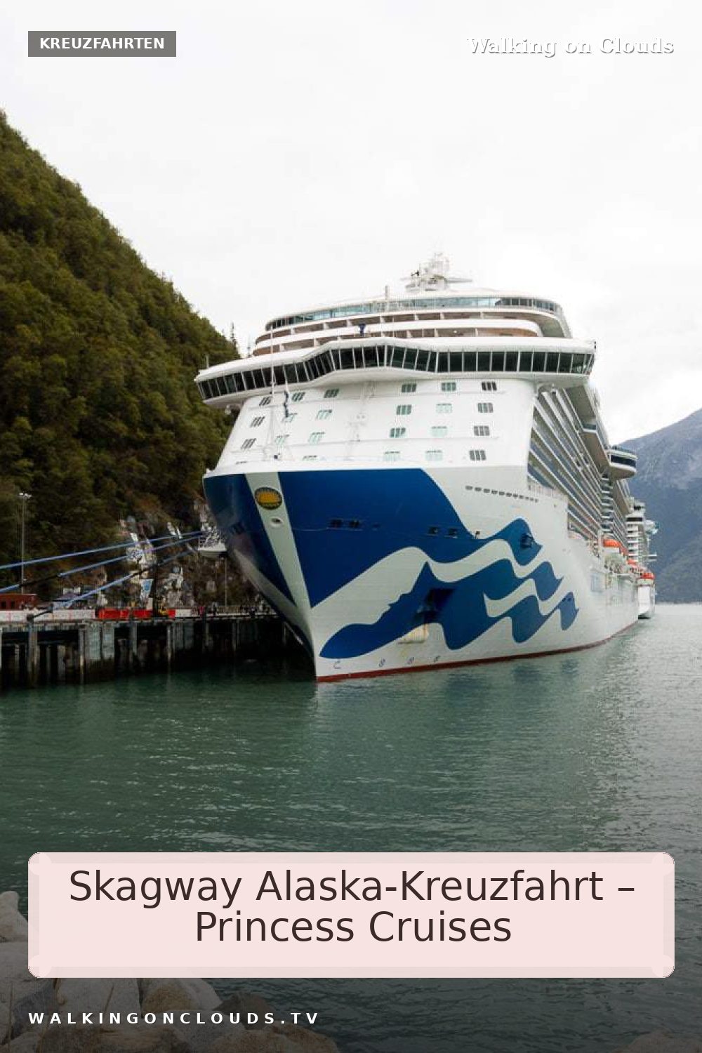 Skagway während der Alaska-Kreuzfahrt mit Princess Cruises mit Royal Princess auf dem Weg zum Glacier Bay Nationalpark. Klondike Goldrausch