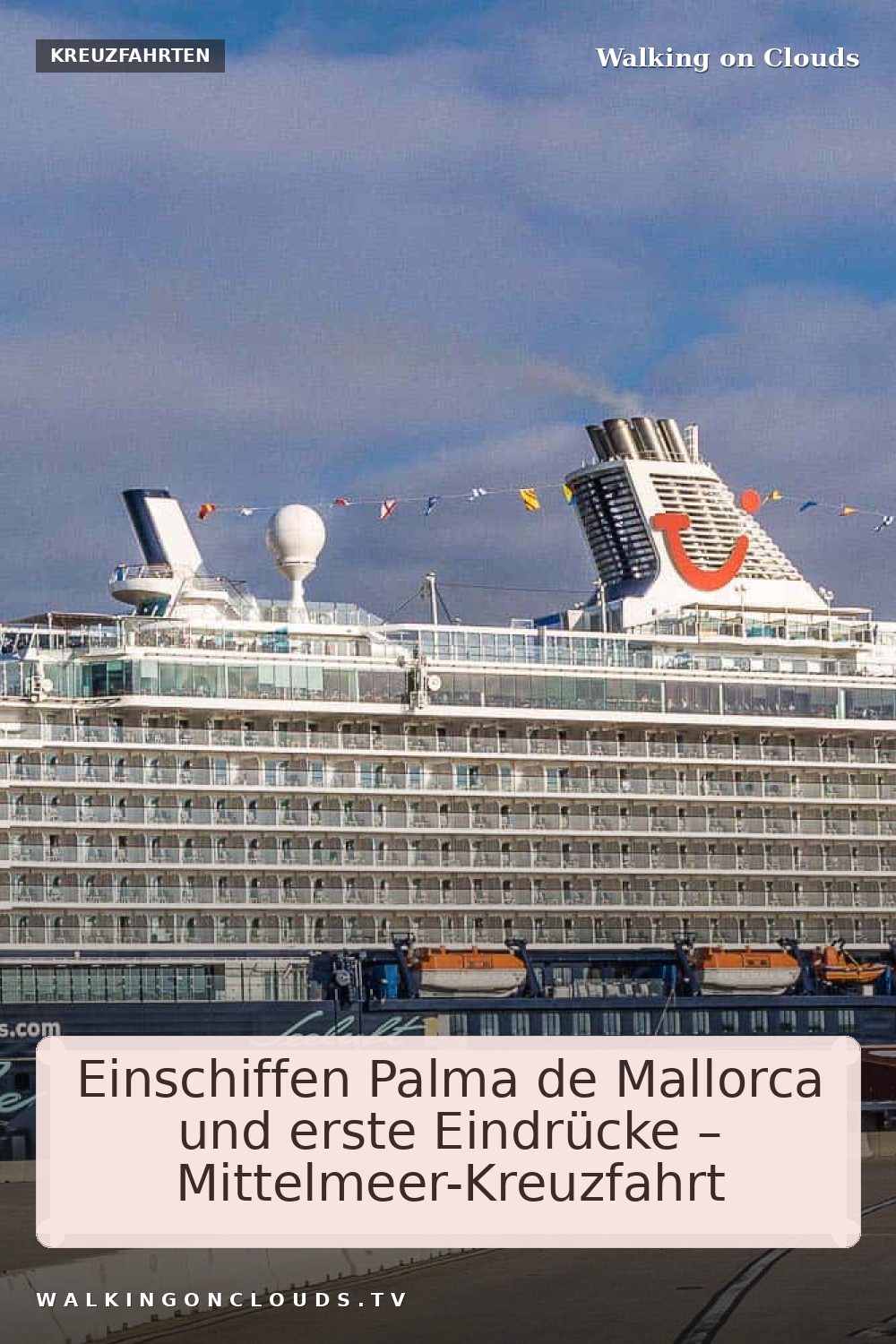 Mein Schiff 5 in Palma de Mallorca: Wo das Schiff anlegt, wie du vom Kreuzfahrtterminal in die Altstadt kommst und Palma auf eigene Faust erlebst.
